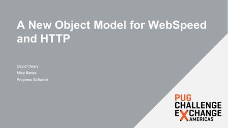 A New Object Model for WebSpeed and HTTP