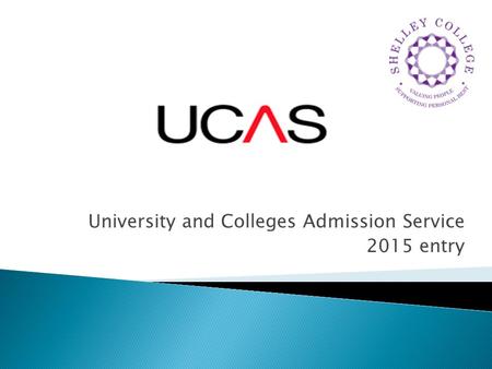 University and Colleges Admission Service 2015 entry.