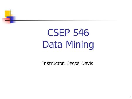 Instructor: Jesse Davis