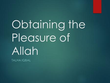 Obtaining the Pleasure of Allah