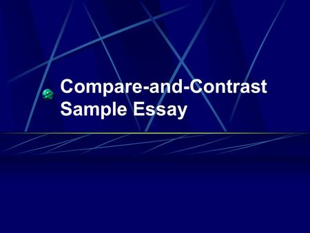 Compare-and-Contrast Sample Essay