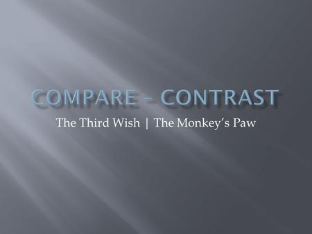 The Third Wish | The Monkey’s Paw