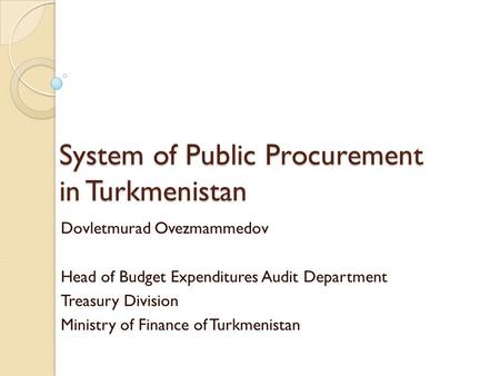 System of Public Procurement in Turkmenistan
