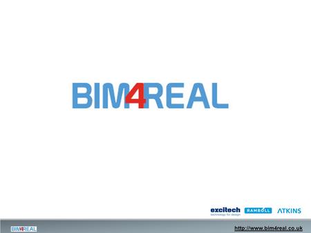 What was BIM4Real?  The Project.