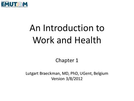 An Introduction to Work and Health