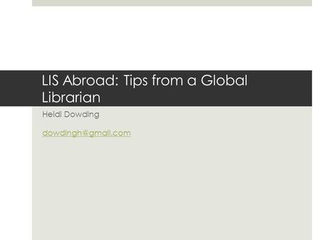 LIS Abroad: Tips from a Global Librarian