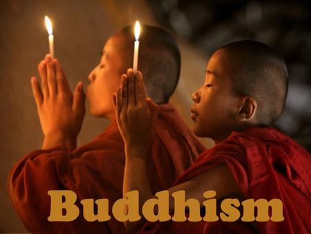 Buddhism. ☸ Siddhartha Gautama, the founder of Buddhism, was born a prince in 563 BCE into a wealthy high caste family. ☸ He lived a sheltered life, never.