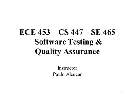 Overview Software Quality Assurance Reliability and Availability