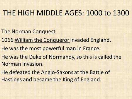 THE HIGH MIDDLE AGES: 1000 to 1300