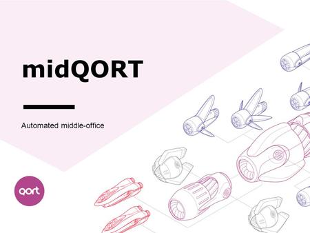 MidQORT Automated middle-office. Principal Functions 1 ̶ Online evaluation and monitoring of positions ̶ Risk-management by customers ̶ Own position risk-management.