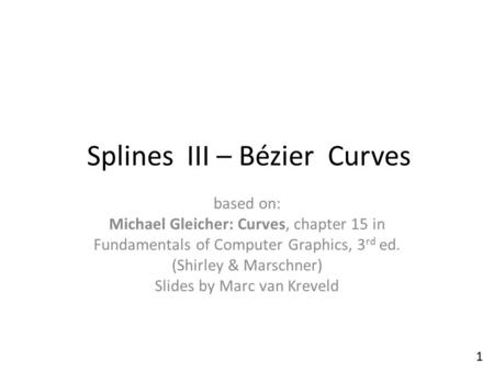 Splines III – Bézier Curves