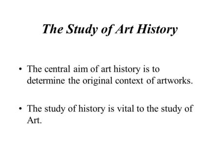 The Study of Art History