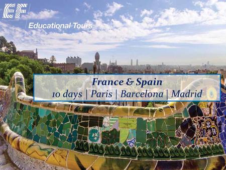 France & Spain 10 days | Paris | Barcelona | Madrid.