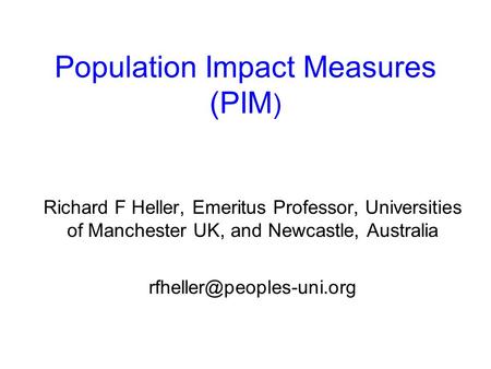 Population Impact Measures (PIM)