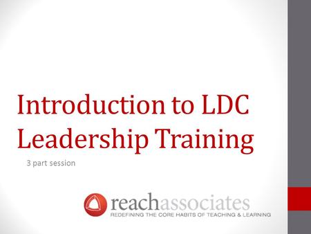 Introduction to LDC Leadership Training 3 part session.