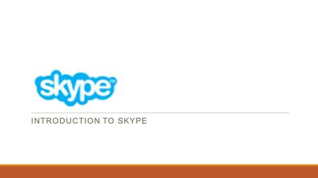 INTRODUCTION TO SKYPE. Overview What is Skype? Why is it used? System Requirements Skype Features How to get started with Skype.