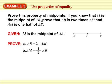 EXAMPLE 3 Use properties of equality