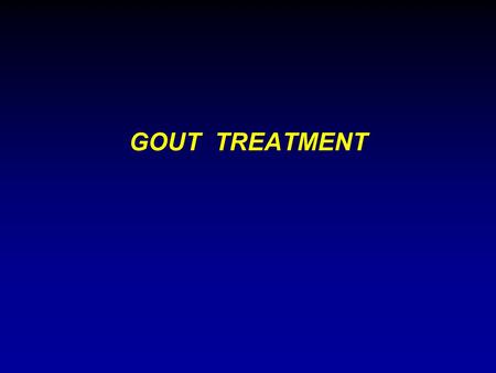 GOUT TREATMENT. Gout prevalence doubled over the last 20 yrs. Factors? - longevity - diuretic use - low dose ASA - obesity - end stage renal disease -