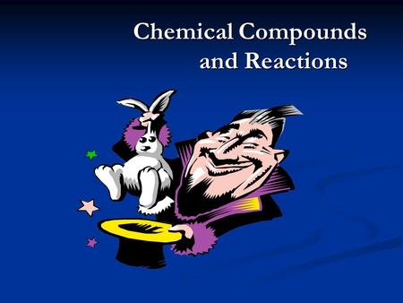 Chemical Compounds and Reactions. Elements and Compounds Atom : the smallest unit of an element that can exist alone or in combination with other elements.