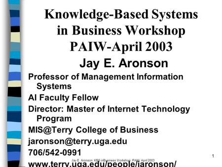 Knowledge-Based Systems in Business Workshop PAIW-April 2003