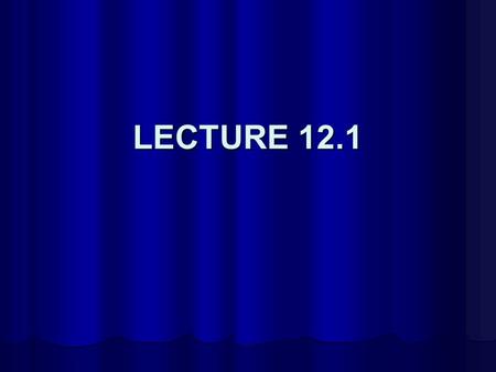 LECTURE 12.1. LECTURE OUTLINE Weekly Deadlines Weekly Deadlines Ashby Maps Ashby Maps.