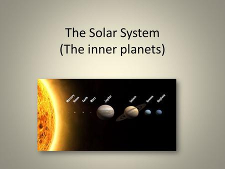 The Solar System (The inner planets). The Solar System The Solar System is the family of planets that we live in. It is located in one of the arms in.