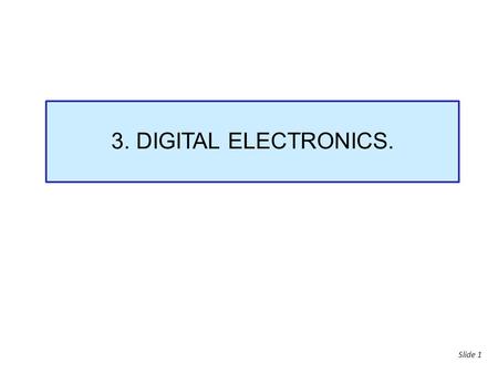 3. DIGITAL ELECTRONICS..