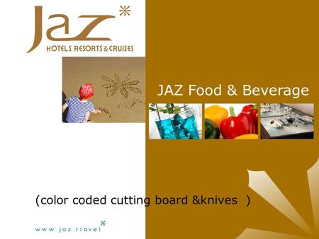 (color coded cutting board &knives ) JAZ Food & Beverage.