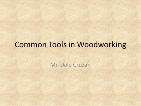 Common Tools in Woodworking