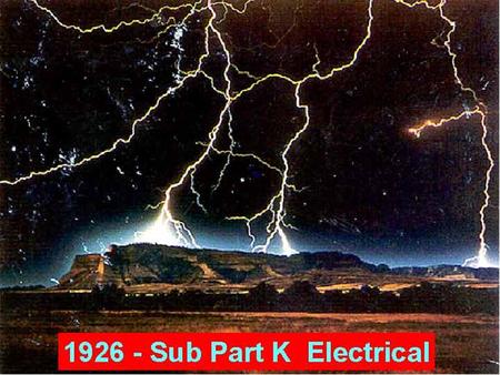 Sub Part K Electrical - Installation Safety Requirements (a) Covered. Sections 1926.402 through 1926.408 contain installation safety requirements for.