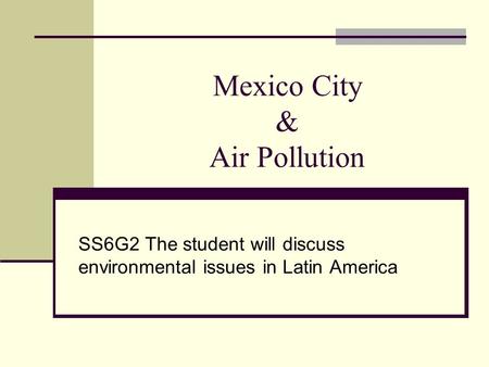 Mexico City & Air Pollution