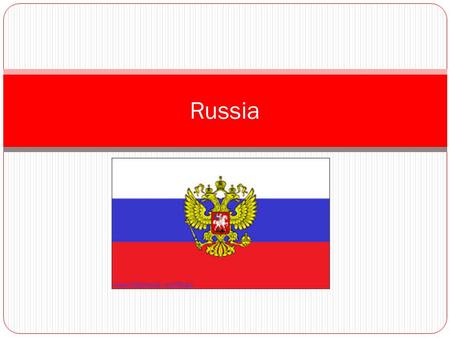 Russia. RUSSIA Located: in the continent of Asia and above China Capital City: Moscow President: Vladimir Putin Official Language: Russian.