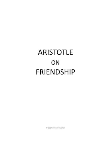 ARISTOTLE ON FRIENDSHIP