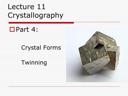 Lecture 11 Crystallography