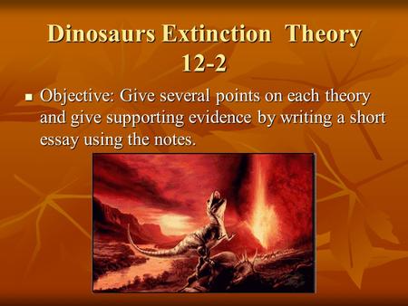 Dinosaurs Extinction Theory 12-2