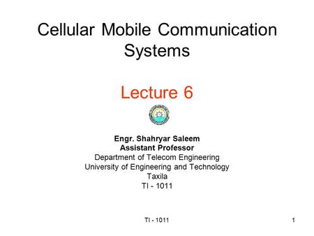 Cellular Mobile Communication Systems Lecture 6