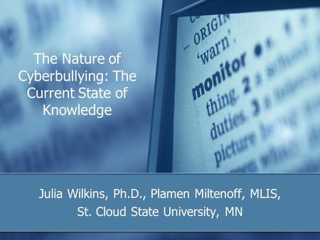 The Nature of Cyberbullying: The Current State of Knowledge