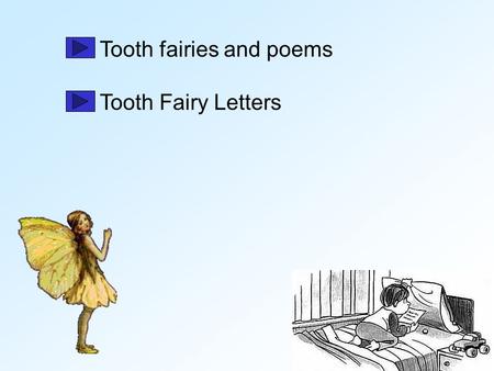 Tooth fairies and poems