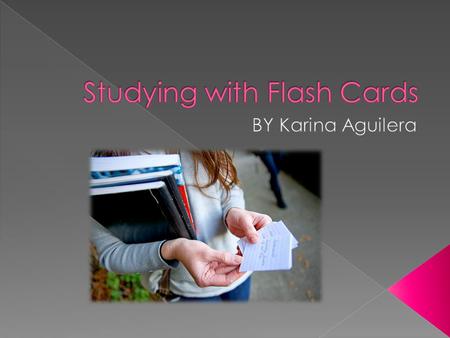  Flashcards are one of the best tools for memorizing information because they test the individual using them repeatedly until they have memorized the.