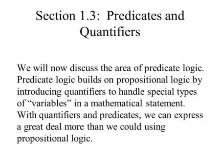 Section 1.3: Predicates and Quantifiers