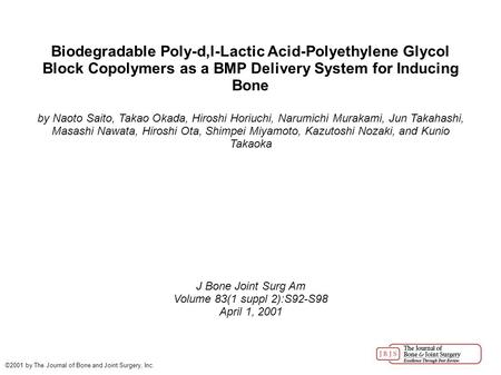 Biodegradable Poly-d,l-Lactic Acid-Polyethylene Glycol Block Copolymers as a BMP Delivery System for Inducing Bone by Naoto Saito, Takao Okada, Hiroshi.