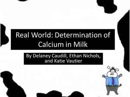 Real World: Determination of Calcium in Milk