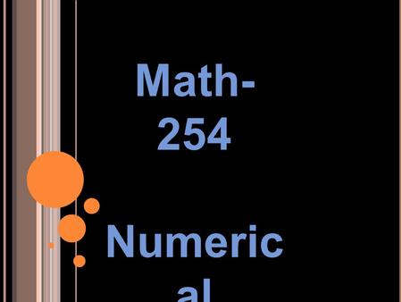 Math-254 Numerical Methods.
