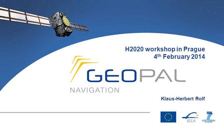 H2020 workshop in Prague 4 th February 2014 Klaus-Herbert Rolf.