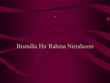 . Bismilla Hir Rahma Nirraheem. . Organizational Theory & Behavior in Education By Dr. Mahr Muhammad Saeed Akhtar.