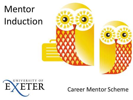 Mentor Induction Career Mentor Scheme.