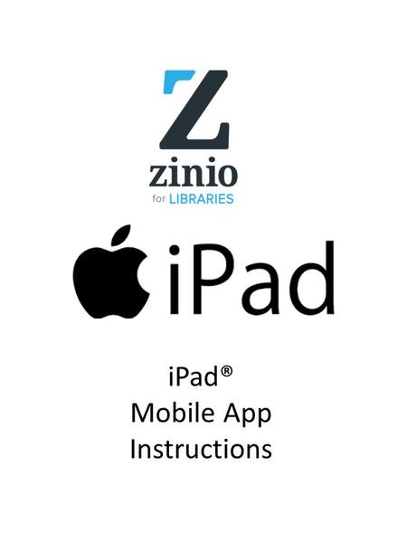 IPad® Mobile App Instructions. Browse—Check Out Browse Collection. *ALL browsing and checkouts on iPad devices occur in your online browser. 1.BROWSE.