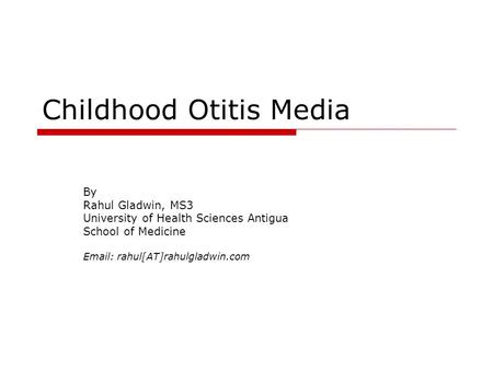 Childhood Otitis Media