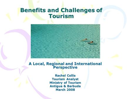 Benefits and Challenges of Tourism