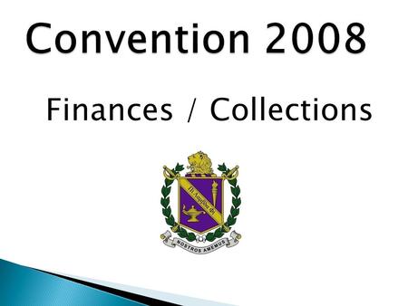 Finances / Collections.  New IRS Requirements for tax years ending 12/31/07 or later  Gross receipts normally $25,000 or less - file form 990-N: an.